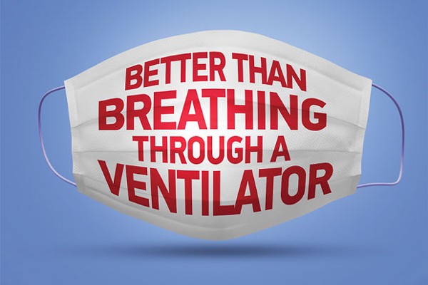 It's Easier To Wear A Mask Than A Ventilator